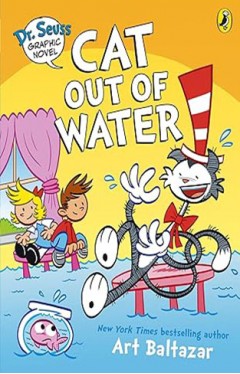 Dr Seuss Graphic Novel Cat Out of Water